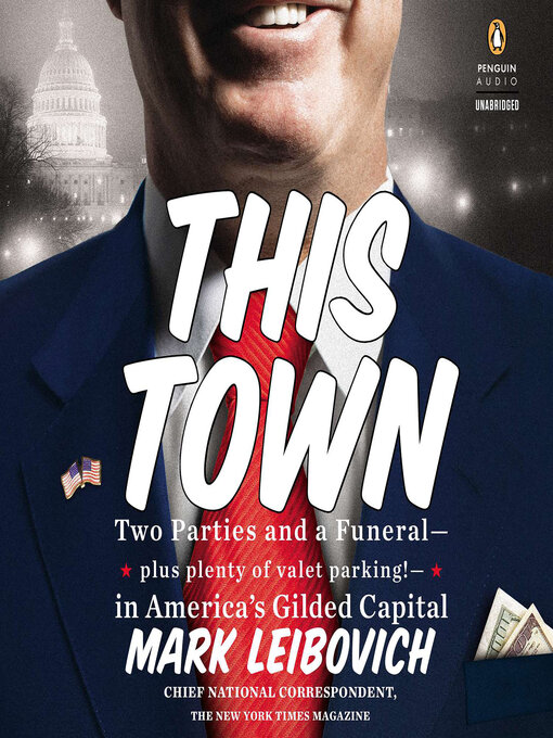 Title details for This Town by Mark Leibovich - Available